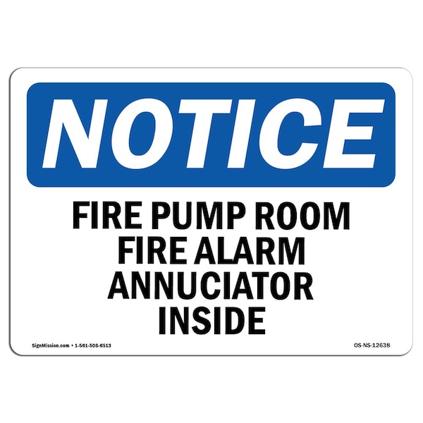OSHA Sign, Fire Pump Room Fire Alarm Annunciator Inside, 14in X 10in Alum, 10" W, 14" L, Landscape